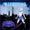 Weebgrind - EP album lyrics, reviews, download