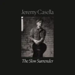 The Slow Surrender - Single by Jeremy Casella album reviews, ratings, credits