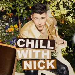 CHILL WITH NICK - EP by Jonas Brothers album reviews, ratings, credits