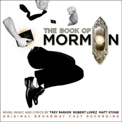 The Book of Mormon (Original Broadway Cast Recording) by Trey Parker, Robert Lopez & Matt Stone album reviews, ratings, credits