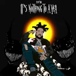 It's Nothing to a Yea by Reap700 album reviews, ratings, credits