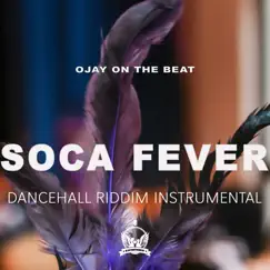 Soca Fever Riddim Instrumental Song Lyrics