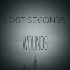 Wounds - Single by Lost Seconds album reviews, ratings, credits