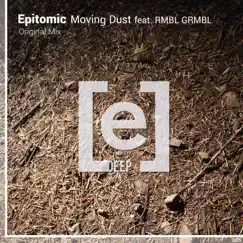 Moving Dust (feat. RMBL GRMBL) Song Lyrics