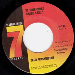 If Time Could Stand Still - Single by Ella Washington album reviews, ratings, credits