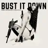 Bust It Down (feat. Heavie) - Single album lyrics, reviews, download