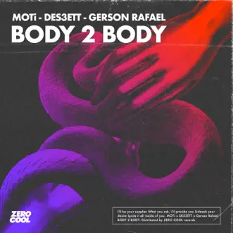 Download Body 2 Body MOTi, DES3ETT & Gerson Rafael MP3