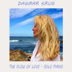 The Flow of Love - Solo Piano by Dagmar Krug album reviews, ratings, credits