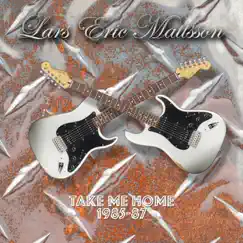 Take Me Home 1985-87 by Lars Eric Mattsson album reviews, ratings, credits