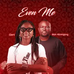 Even Me (feat. Brian Aboringong) - Single by Ge.Ni album reviews, ratings, credits