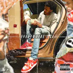 Everywhere I Go - Single by FastLife Josh album reviews, ratings, credits