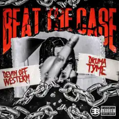 Beat the Case (feat. DrumaTyme) - Single by DevinOffWestern album reviews, ratings, credits