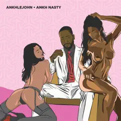 Ankh Nasty by ANKHLEJOHN album reviews, ratings, credits
