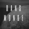 Dans Ce Monde - Single album lyrics, reviews, download