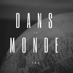 Dans Ce Monde - Single by Yba album reviews, ratings, credits