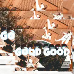 Good Good (feat. Flash Baker) - Single by Leo RA Soul album reviews, ratings, credits