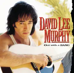 Out With a Bang by David Lee Murphy album reviews, ratings, credits