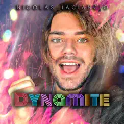 Dynamite - Single by Nicolás Iaciancio album reviews, ratings, credits