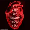 Rip Out My Heart For You - Single album lyrics, reviews, download