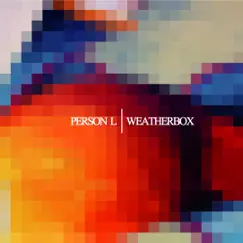 Person L / Weatherbox Split - EP by Person L & Weatherbox album reviews, ratings, credits