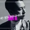 Do you remember (feat. Dương Trần Nghĩa) - Single album lyrics, reviews, download