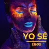 Yo sé - Single album lyrics, reviews, download