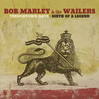Trenchtown Days: Birth of a Legend by Bob Marley & The Wailers album download