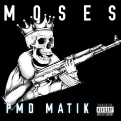Moses - Single by PMD Matik album reviews, ratings, credits