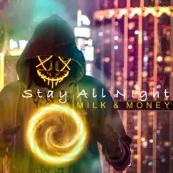 Stay All Night - Single by Milk Money album reviews, ratings, credits