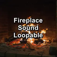 Fireplace Sound Loopable by Fireplace Music, Yoga Music & Fireplace FX Studio album reviews, ratings, credits