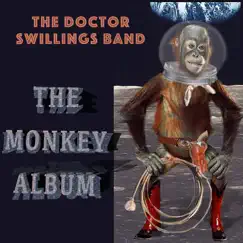 The Monkey Album by The Doctor Swillings Band album reviews, ratings, credits