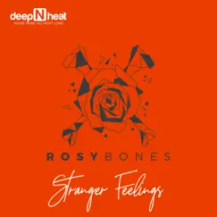 Stranger Feelings - Single by Rosy Bones album reviews, ratings, credits