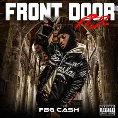 Front Door Pt. 2 - Single by FBG Cash album reviews, ratings, credits