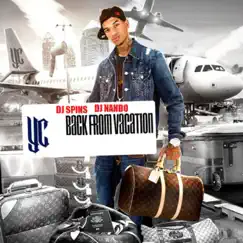 Back From Vacation by Dj spins, DJ Nando & YC album reviews, ratings, credits