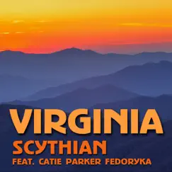 Virginia - Single (feat. Catie Parker Fedoryka) - Single by Scythian album reviews, ratings, credits