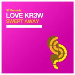 Swept Away - Single by Love Kr3w album reviews, ratings, credits