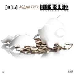 Big Bank Take Lil Bank Song Lyrics