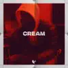 Cream - Single album lyrics, reviews, download