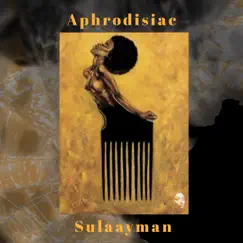 Aphrodisiac by Sulaayman album reviews, ratings, credits