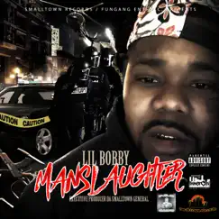 Manslaughter by Lil Bobby album reviews, ratings, credits