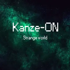 Strange world - Single by Kanzeon album reviews, ratings, credits