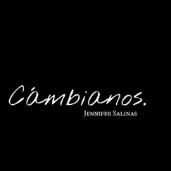 Cámbianos - Single by Jennifer Salinas album reviews, ratings, credits