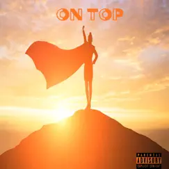 On Top - Single by Lil Ed album reviews, ratings, credits