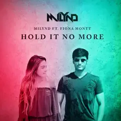 Hold It No More (feat. Fiona Montt) Song Lyrics