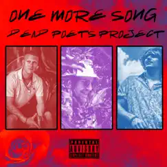 One More Song - Single by Dead Poets Project album reviews, ratings, credits