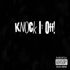 Knock It Off - Single by FlyCobain album reviews, ratings, credits