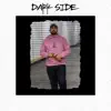 Dark Side (feat. Maryiah Jackson) - Single album lyrics, reviews, download