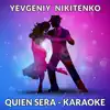 Quien Será (Karaoke) - Single album lyrics, reviews, download