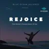 Rejoice - Single album lyrics, reviews, download