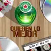 Quieren Lo Mejor (feat. Bee Jay) - Single album lyrics, reviews, download